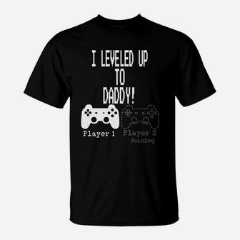 I Leveled Up To Daddy New Parent Gamer T-Shirt | Seseable CA