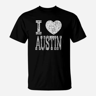 I Love Austin Valentine Boyfriend Son Husband Name T-Shirt - Seseable