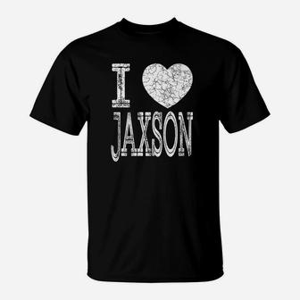 I Love Jaxson Valentine Boyfriend Son Husband Name T-Shirt - Seseable