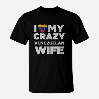 I Love My Crazy Venzuelan Wife Cute Venezuela T-Shirt - Seseable