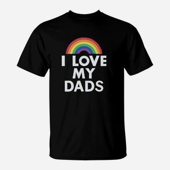 I Love My Dads Outfit Infant Gay Pride Fathers Day Baby T-Shirt - Seseable