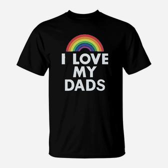 I Love My Dads Outfit Infant Gay Pride Lgbt Fathers Day Baby T-Shirt - Seseable