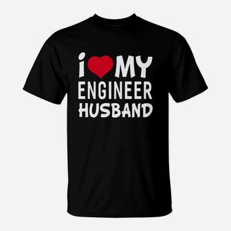 I Love My Engineer Husband T-shirt Women's Shirts T-Shirt - Seseable