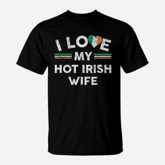 I Love My Hot Irish Wife Flag Graphic For Husband T-Shirt - Seseable
