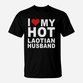 I Love My Hot Laotian Husband T-shirt Wife Marriage Laos T-Shirt - Seseable
