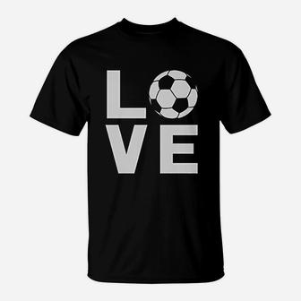 I Love Soccer Gift For Soccer Players Fans T-Shirt - Seseable