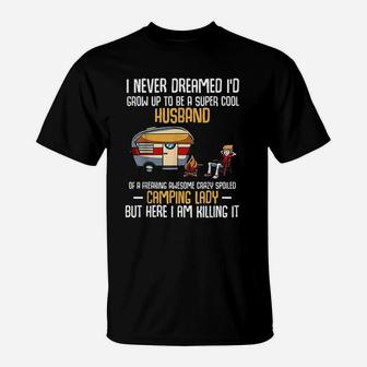 I Never Dreamed Id Grow Up To Be A Super Cool Husband Funny T-Shirt - Seseable