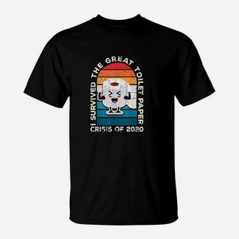 I Survived The Great Toilet Paper Crisis Of 2020 T-Shirt - Seseable