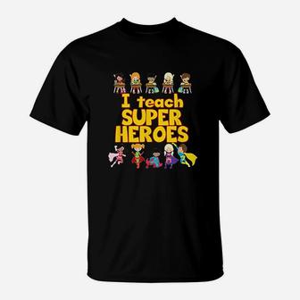 I Teach Super Heroes Comic Book Hero Teacher T-Shirt - Seseable