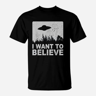I Want To Believe I Aliens Ufo Area 51 Roswell T-Shirt - Seseable