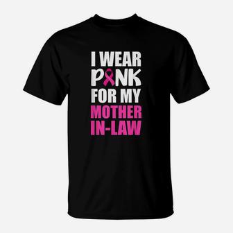 I Wear Pink For My Mother In Law Pink Ribbon T-Shirt - Seseable