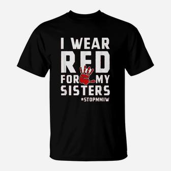 I Wear Red For My Sisters Native American Indigenous T-Shirt | Seseable CA