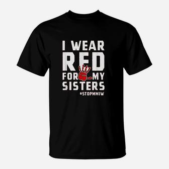 I Wear Red For My Sisters Native American Indigenous Women T-Shirt | Seseable CA