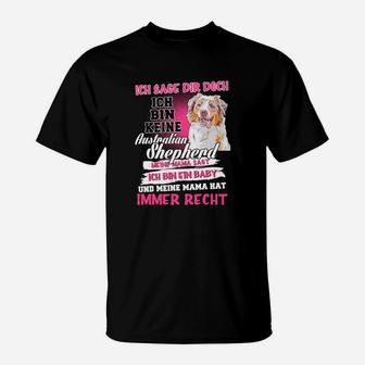 Ich Bin Keine Australian Shepherd T-Shirt - Seseable