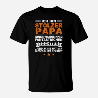 Ich Bin Stolzer Papa Einer Wahnsinnig Fantastischen Tochter T-Shirt - Seseable