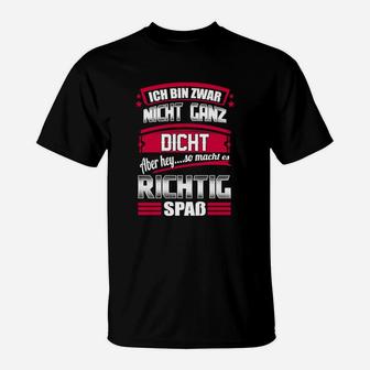  Ich Bin Zwar Nicht Dicht Aber T-Shirt - Seseable