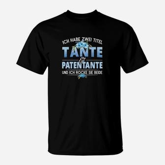 Ich Habe Zwei Titel Tante Et Patentante T-Shirt - Seseable