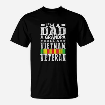 Im A Dad Grandpa And Vietnam Veteran Fathers Day T-Shirt - Seseable