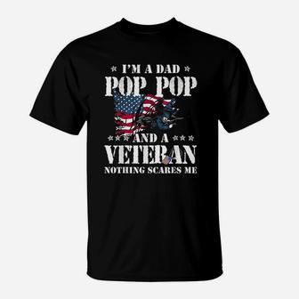 Im A Dad Pop Pop Veteran Fathers Day T-Shirt - Seseable