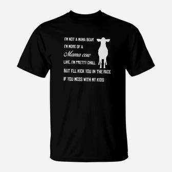 Im Not A Mama Bear Im More Of A Mama Cow Like T-Shirt - Seseable