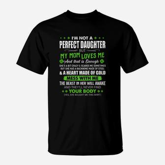 Im Not A Perfect Daughter But My Mom Loves Me Clover T-Shirt - Seseable
