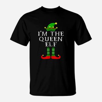 Im The Queen Elf Matching Family Christmas T-Shirt - Seseable