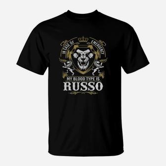In Case Of Emergency My Blood Type Is Russo T-Shirt - Seseable