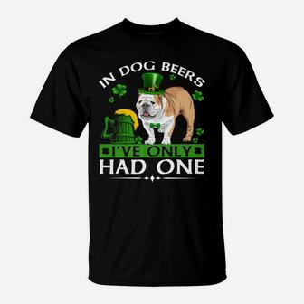 In Dog Beers Funny English Bulldog St Patricks Day T-Shirt - Seseable