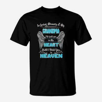 In Loving Memory Of My Grandma I Will Hold You In My Heart T-Shirt - Seseable