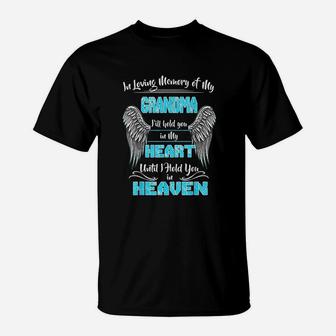 In Loving Memory Of My Grandma I'ill Hold You In My Heart T-Shirt | Seseable UK