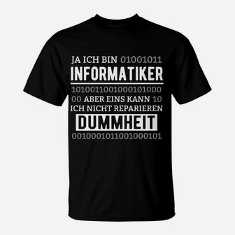 Informatiker T-Shirt mit Aufdruck Dummheit kann ich nicht reparieren - Seseable
