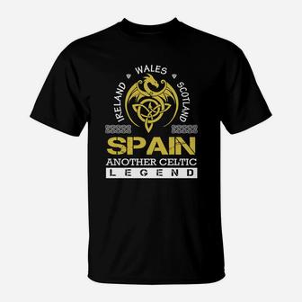 Ireland Wales Scotland Spain Another Celtic Legend Name T-Shirt - Seseable