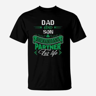 Irish St Patricks Day Dad And Son Shenanigans Partner For Life Family Gift T-Shirt - Seseable