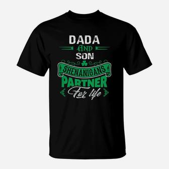 Irish St Patricks Day Dada And Son Shenanigans Partner For Life Family Gift T-Shirt - Seseable