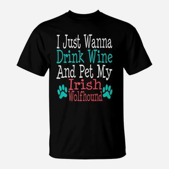 Irish Wolfhound Dog Mom Dad Funny Wine Lover Gift T-Shirt - Seseable
