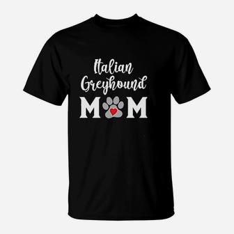 Italian Greyhound Dog Mom T-Shirt - Seseable