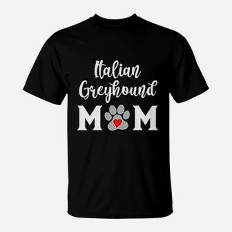 Italian Greyhound Mom Dog Lover T-Shirt - Seseable