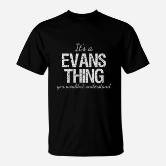 Its A Evans Thing Family Heritage Reunion Gift T-Shirt - Seseable