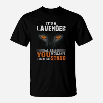 It's A Lavender Thing You Wouldn't Understand - Name Custom T-shirts T-Shirt - Seseable