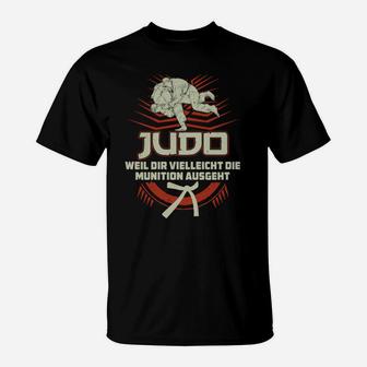 Judo Motivations-T-Shirt für Herren, Spruch über Munitionsmangel - Seseable