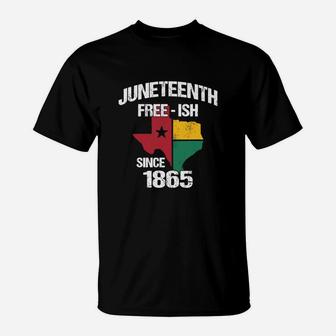 Juneteenth Free Ish Since 1865 Texas T-Shirt - Seseable