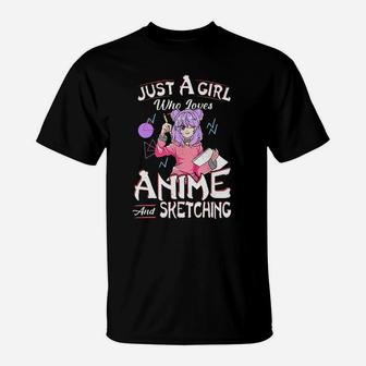 Just A Girl Who Loves Anime And Sketching T-Shirt | Seseable UK
