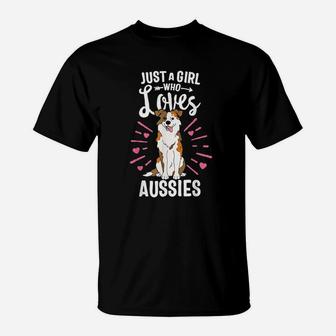 Just A Girl Who Loves Aussies Australian Shepherd Dog T-Shirt - Seseable