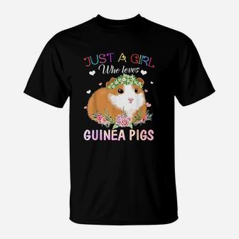 Just A Girl Who Loves Guinea Pigs Animal Lover Gift T-Shirt - Seseable