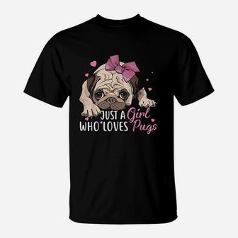 Just A Girl Who Loves Pugs T-Shirt - Seseable