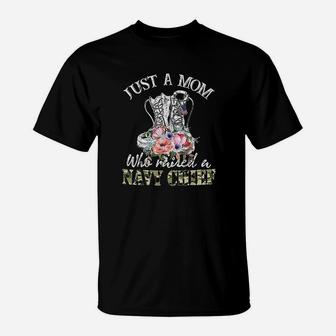 Just A Mom Who Raised A Navy Chief T-Shirt - Seseable
