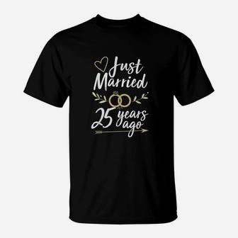 Just Married 25 Years Ago 25th Wedding Anniversary T-Shirt - Seseable
