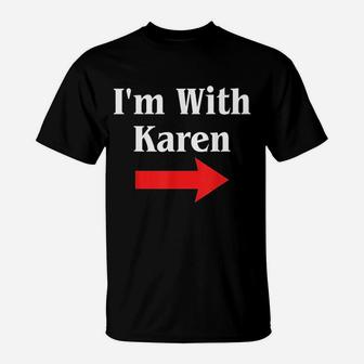 Karen Halloween Costume Im With Karen T-Shirt - Seseable