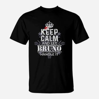 Keep Calm And Let Bruno Handle It Christmas Name Shirt T-Shirt | Seseable UK