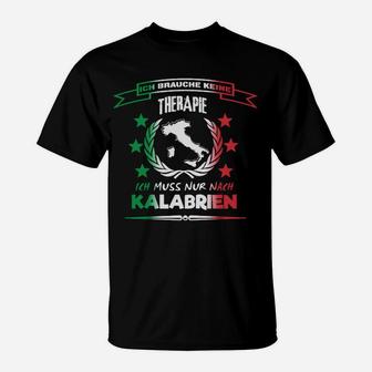 Keine Therapie Nur Kalabrien T-Shirt, Lustiges Urlaubs-Design - Seseable
